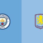 Billets pour le choc Manchester City-Aston Villa en Premier League : tarifs, achat et infos clés