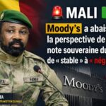 Mali : moody’s alerte sur les risques économiques avec une perspective négative