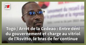 Togo : la Cedéao face au déni du pouvoir et aux accusations d&rsquo;Asvitto