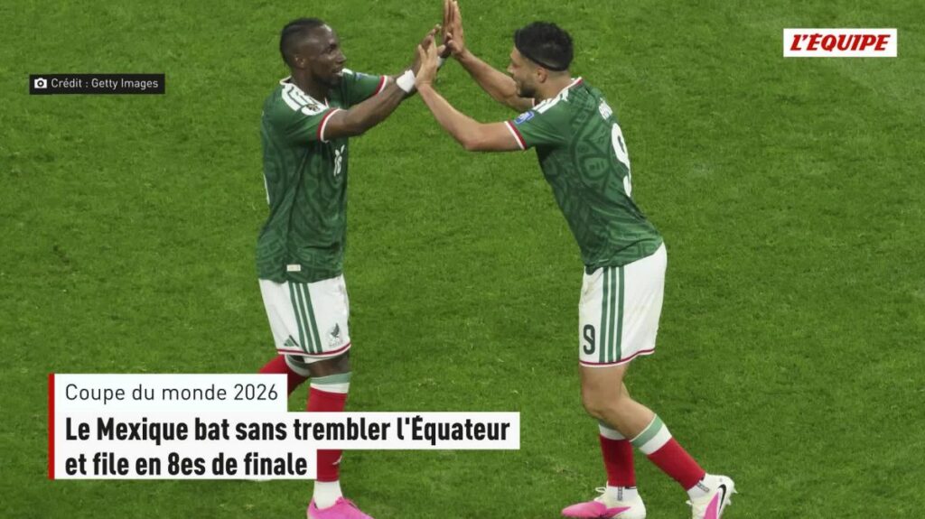 Le Mexique domine l’Équateur et rejoint les huitièmes de finale