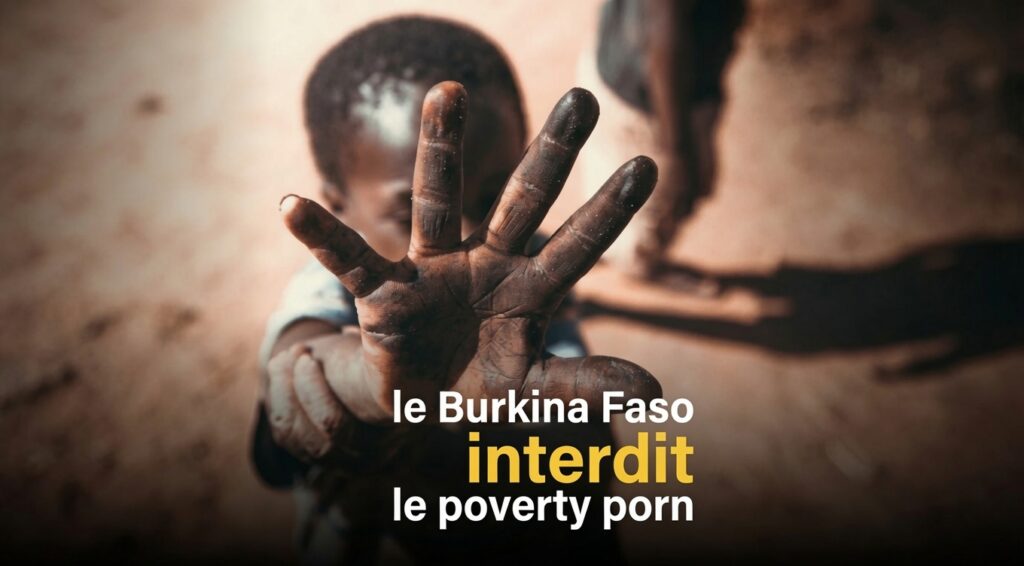 Interdiction du poverty porn au Burkina Faso : une mesure controversée sur la dignité