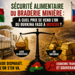 Partenariats miniers et aide alimentaire : le Burkina Faso face à ses choix économiques